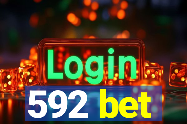 592 bet